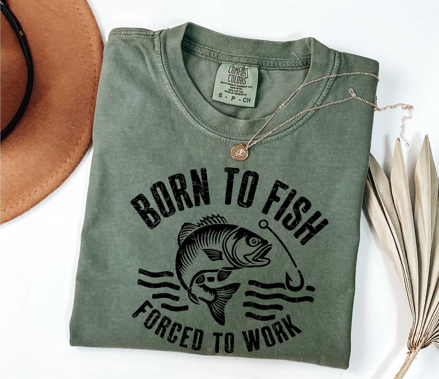 Fishing T-Shirt Born To Fish Forced To Work Mens Tshirt Fathers Day Gift