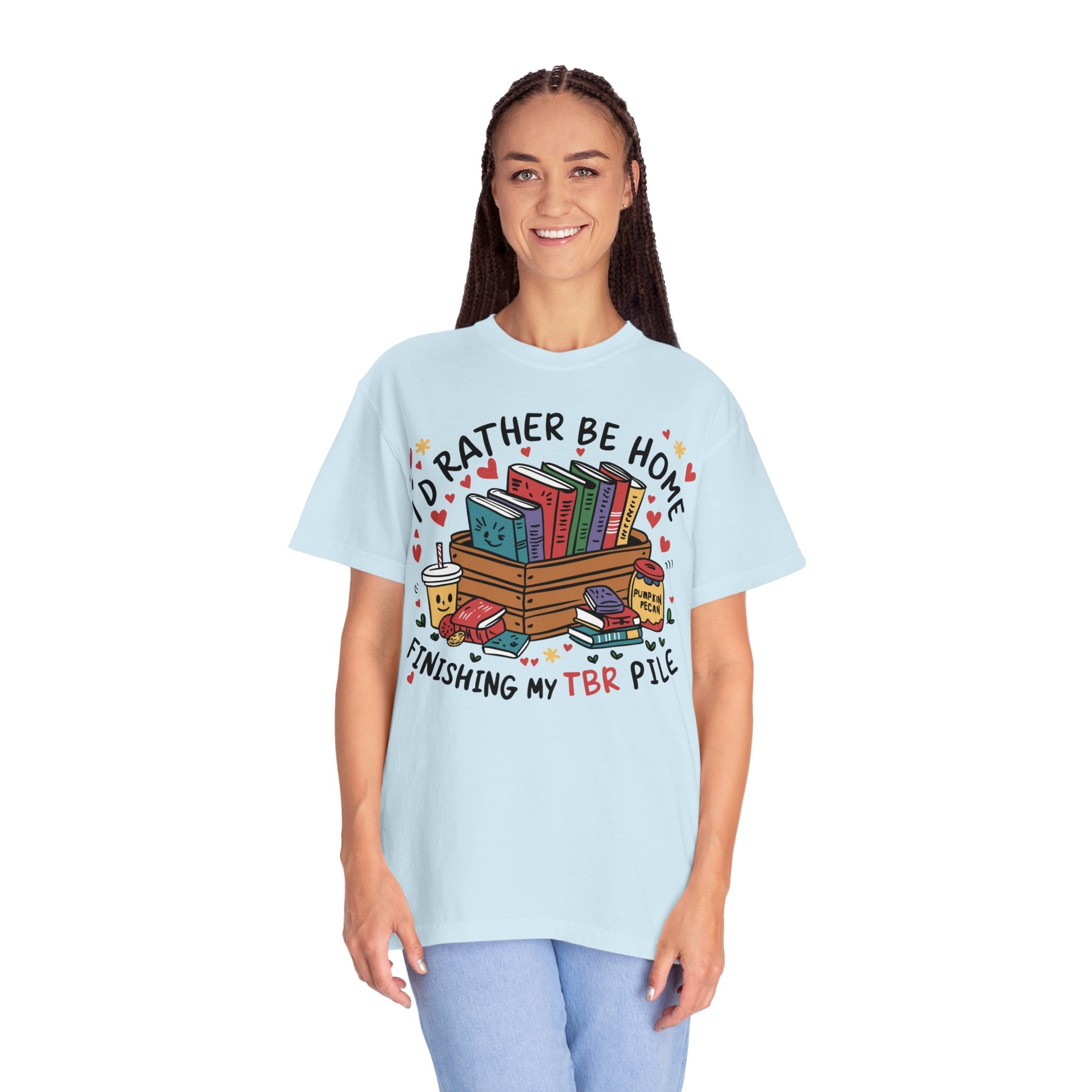 Id Rather Be Home Finishing My TBR T- Shirt | Book Lover Graphic Tee