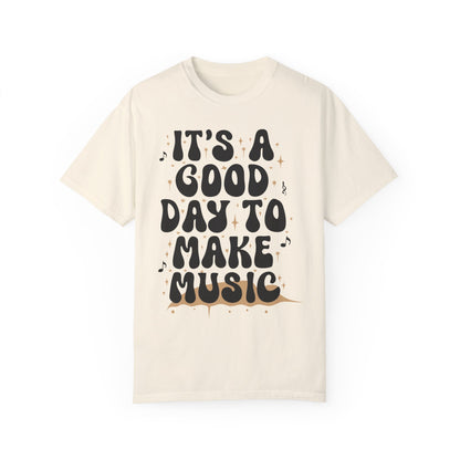 Music Teacher Shirt - It's A Good Day To Make Music Shirt Ivory