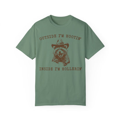 Outside I'm Hootin But Inside I Be Hollerin T-Shirt, Funny Meme Shirt Light Green