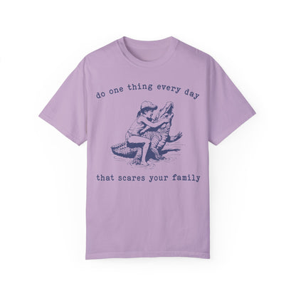 Do One Thing Every Day That Scares Your Family Retro T-Shirt, Vintage 90s Crocodile T-shirt Orchid