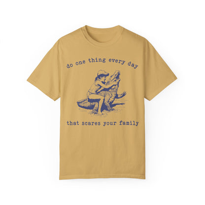 Do One Thing Every Day That Scares Your Family Retro T-Shirt, Vintage 90s Crocodile T-shirt Mustard