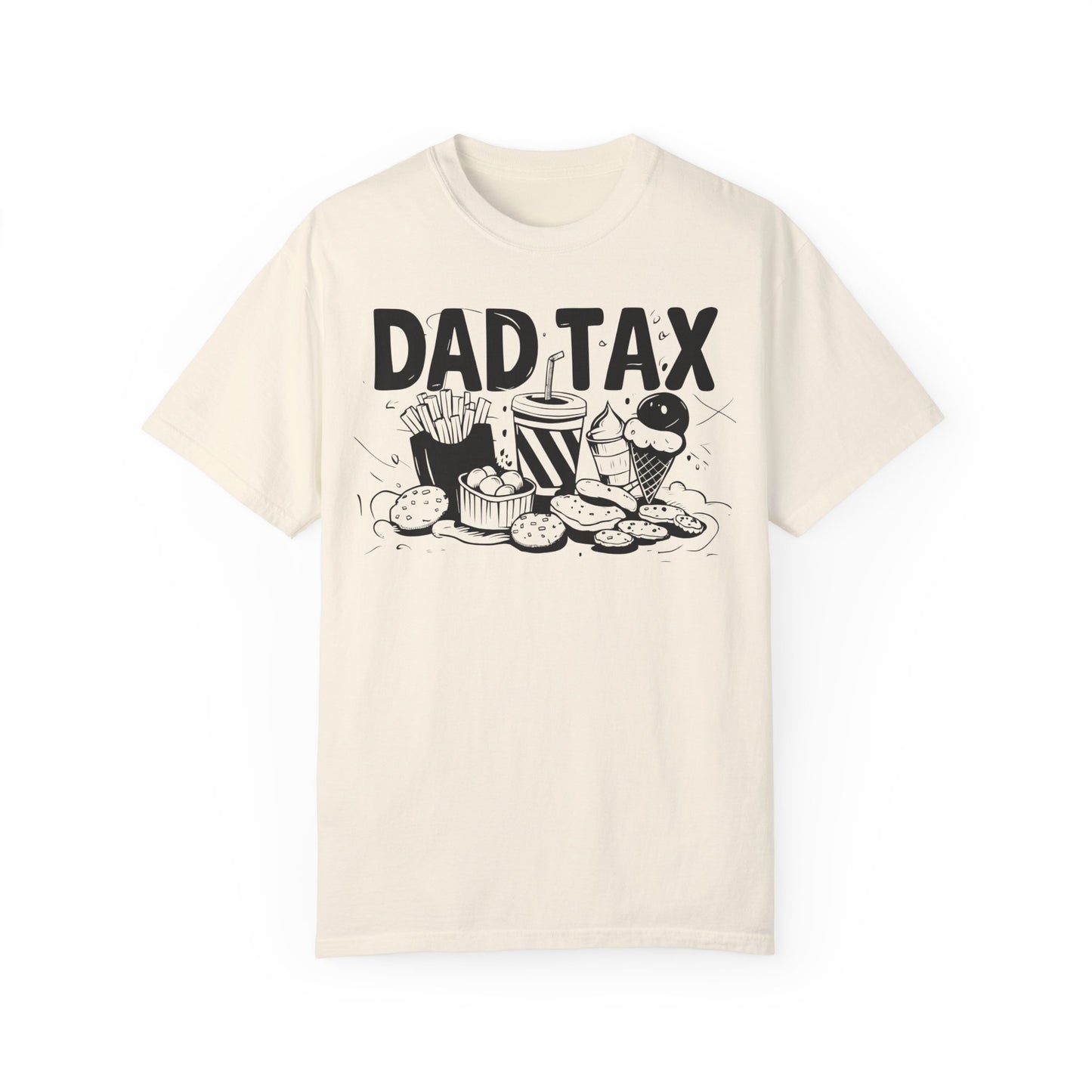 Funny Dad Tax Food Happy Fathers Day Shirt | Father's Day Gift Idea Ivory