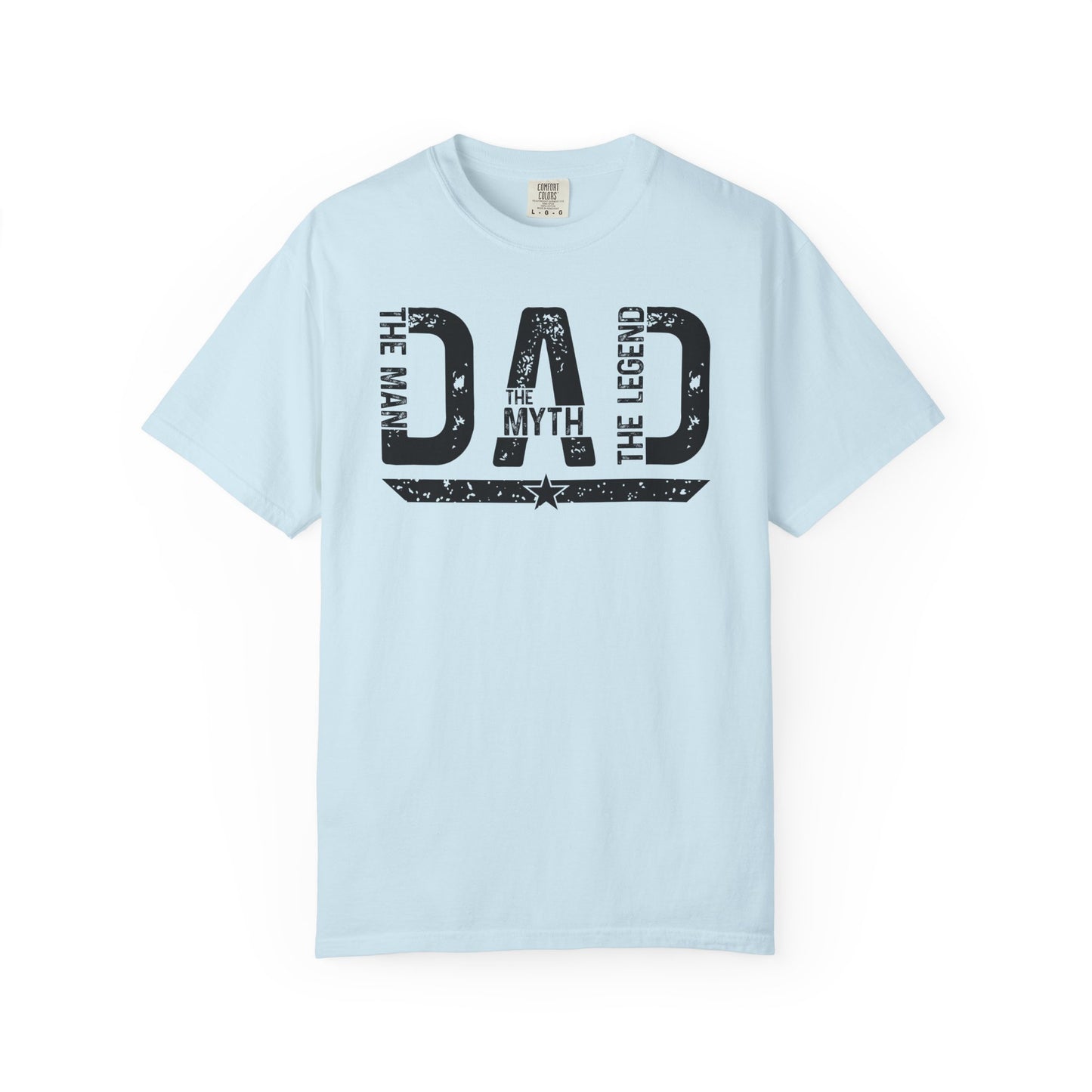 Dad The Man The Myth The Legend Shirt Gift for Dad Fathers Day Tee Comfort Colors Dad Shirt BYBNA49