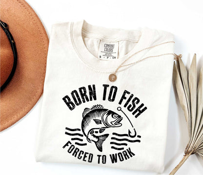 Fishing T-Shirt Born To Fish Forced To Work Mens Tshirt Fathers Day Gift