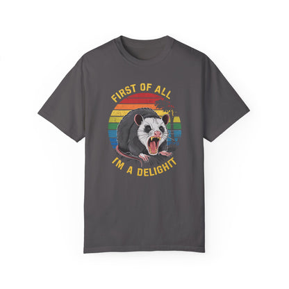 First Of All I'm A Delight Angry Opossum Lover Shirt Graphite