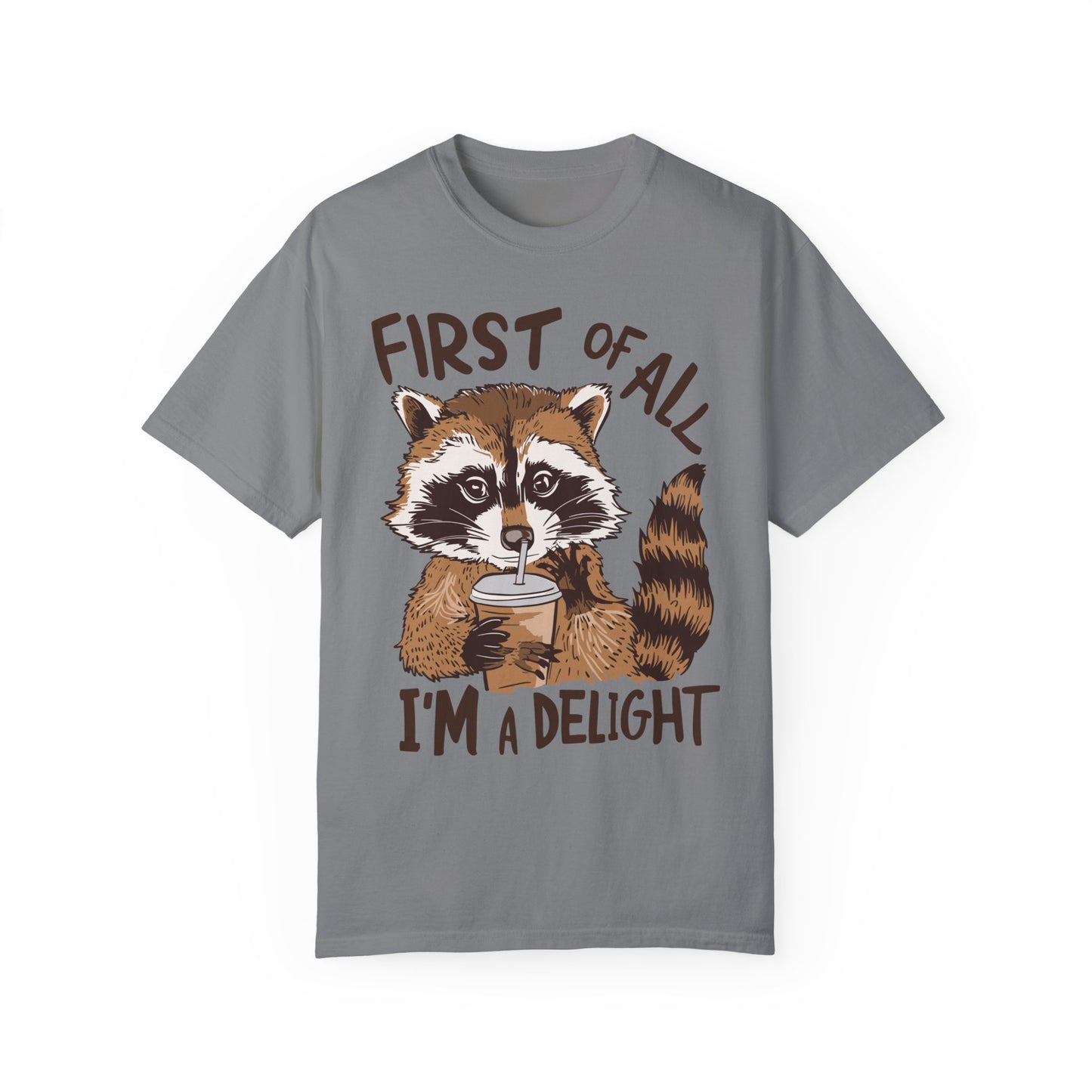 First Of All I'm A Delight Shirt Grey