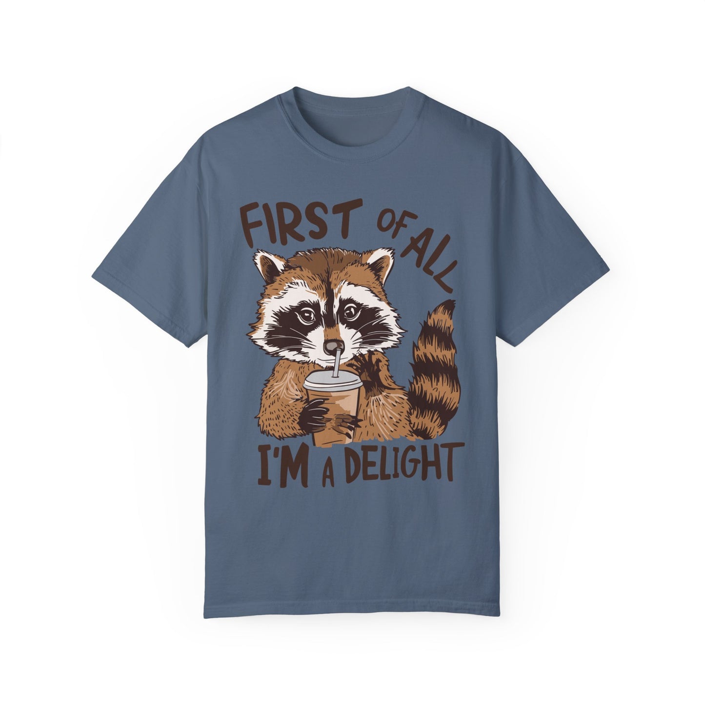 First Of All I'm A Delight Shirt Blue Jean