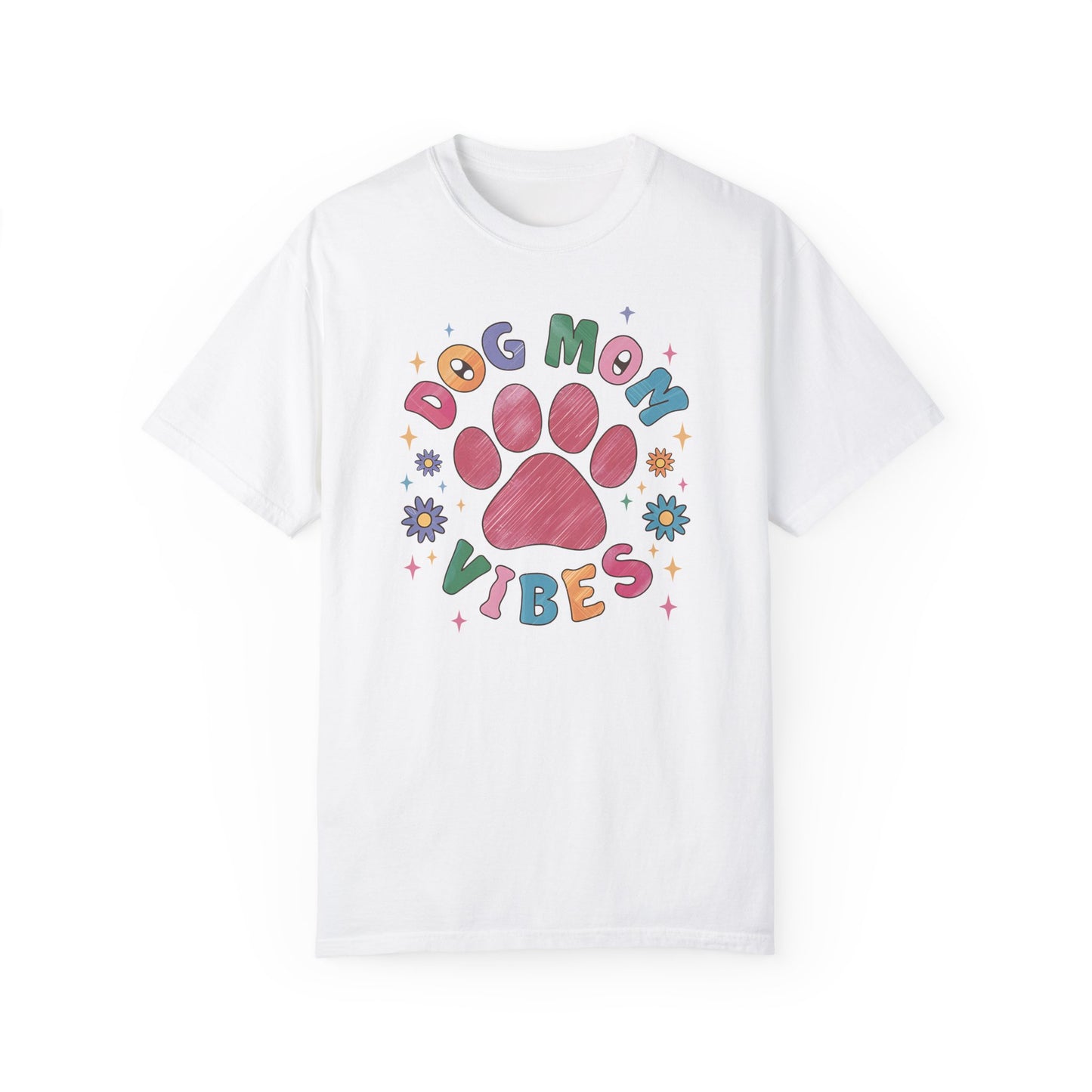 Dog Mom Vibes Shirt - Dog Lover Shirt White