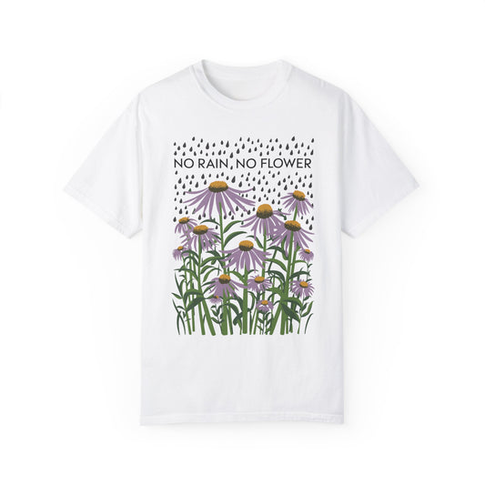 No Rain No Flowers Shirt | Inspirational Graphic Tees White