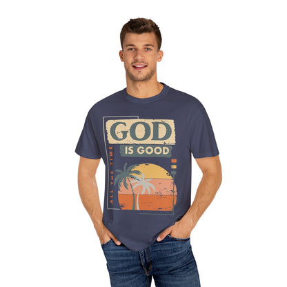 God is Good All The Time Shirt - God Lover Shirt