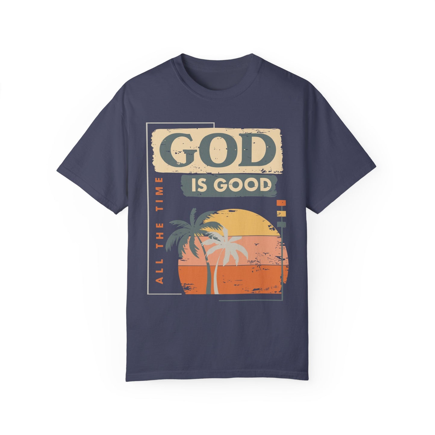 God is Good All The Time Shirt - God Lover Shirt Denim