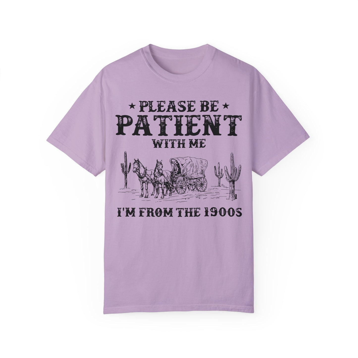 Please Be Patient With Me I'm From The 1900s Shirt, Funny Retro Graphic Shirt, 1900s Graphic Tee Orchid