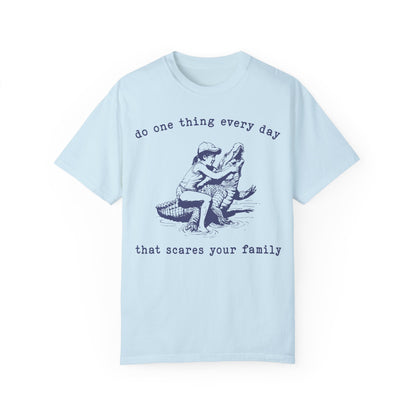 Do One Thing Every Day That Scares Your Family Retro T-Shirt, Vintage 90s Crocodile T-shirt Chambray