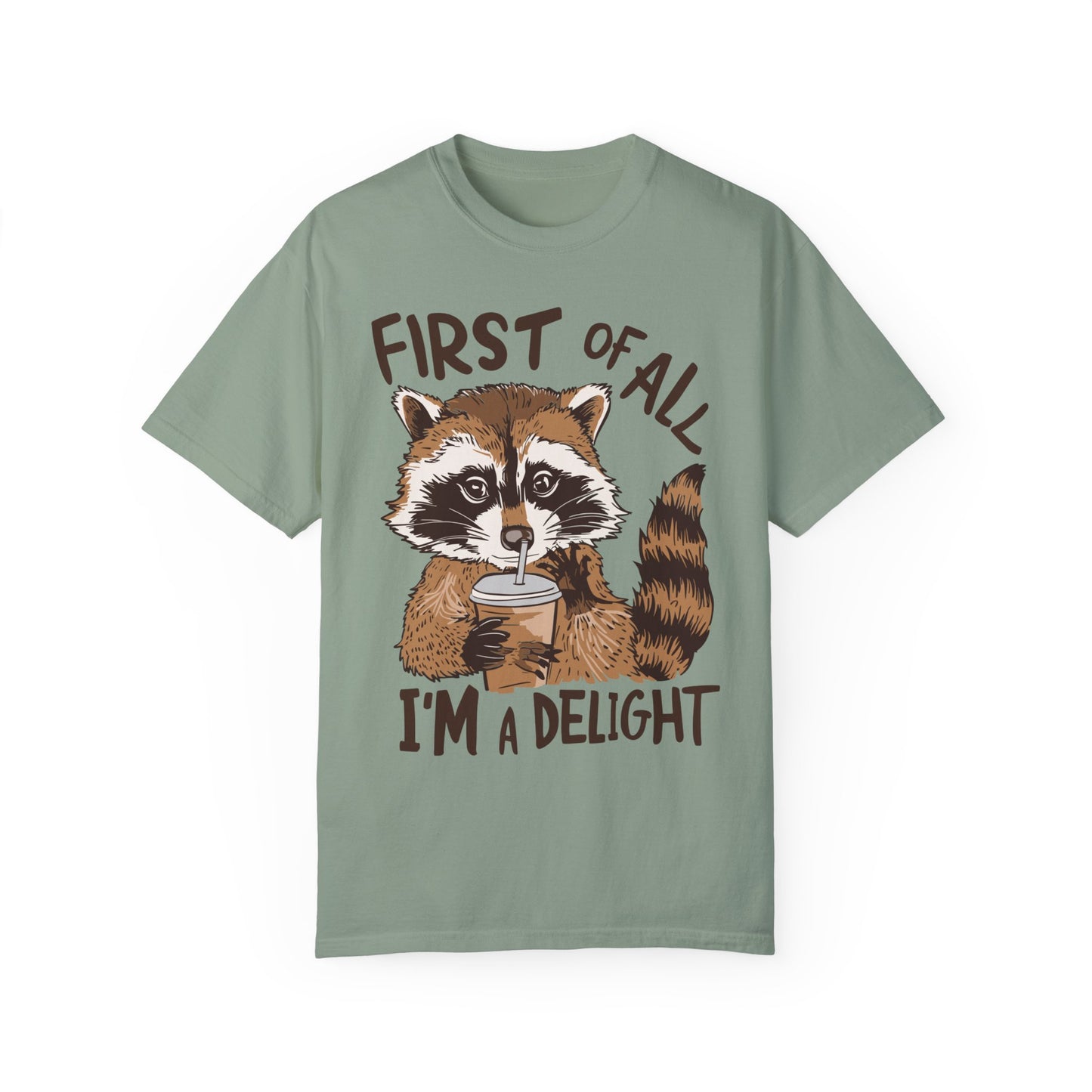 First Of All I'm A Delight Shirt Bay