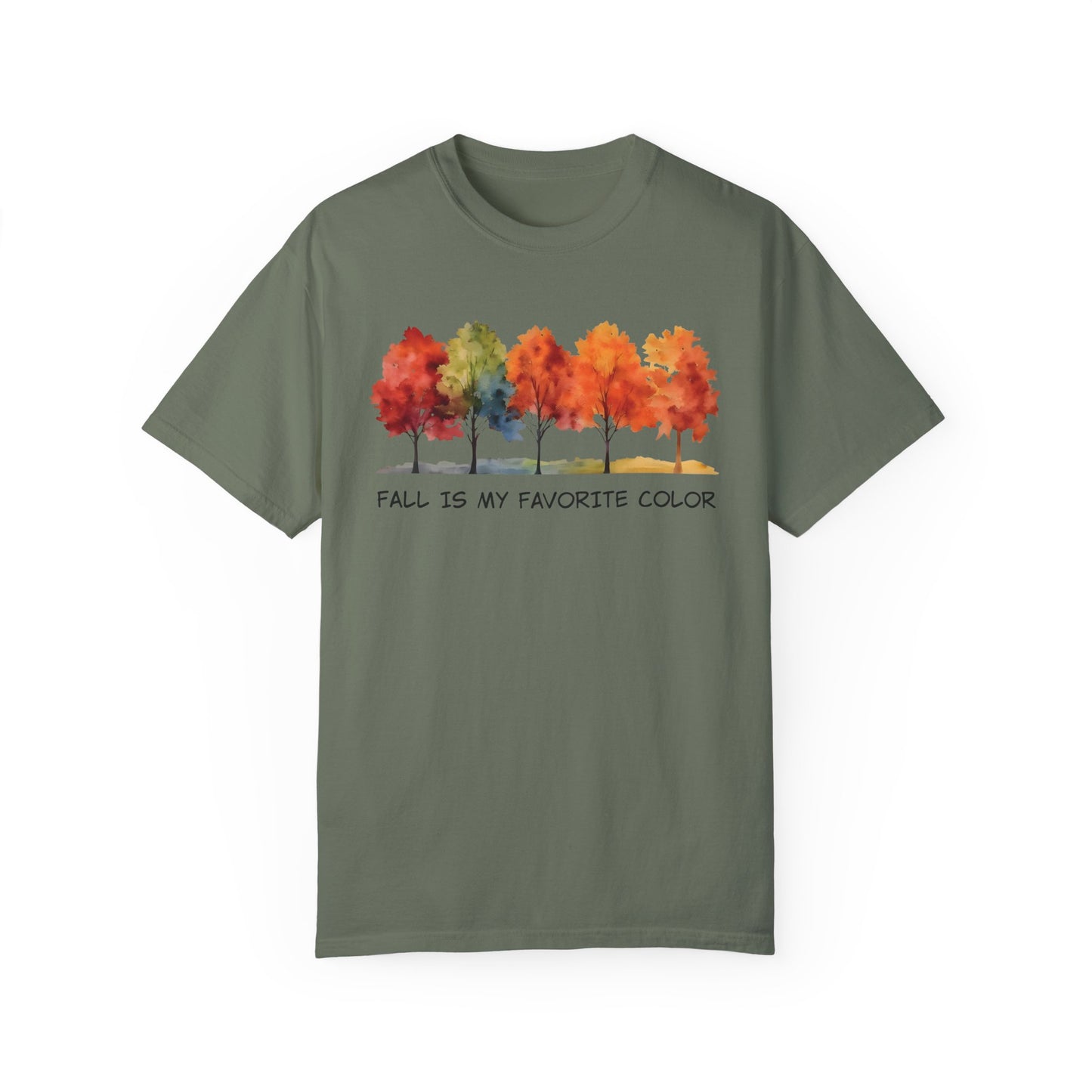 All Is My Favorite Color Autumn Shirt | Fall Season Apparel Moss