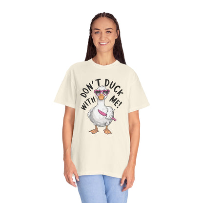 Dont Duck With Me Shirt - Quirky Duck Shirt