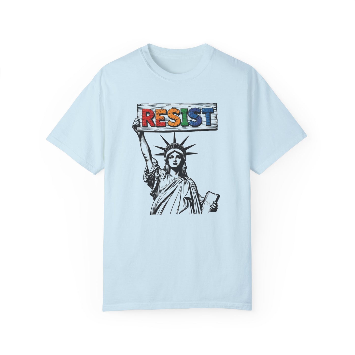 Resist Activism Comfort Colors T-Shirt - Statue of Liberty Protest Tee