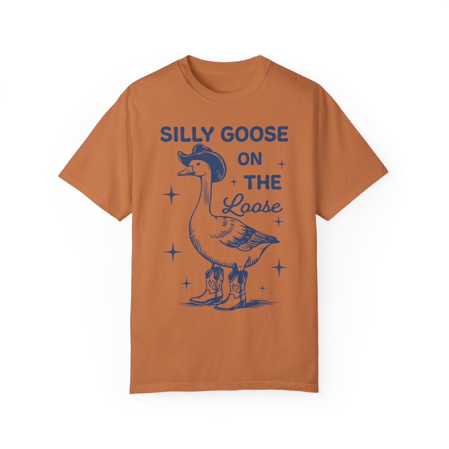 Comfort Colors Silly Goose Shirt - Silly Goose On The Loose Yam