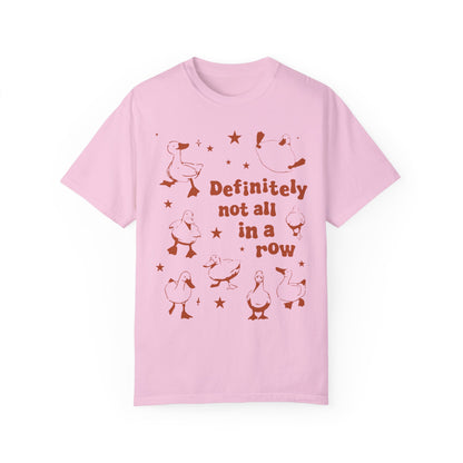 Definitely Not All In A Row Shirt - Funny Got My Ducks In A Row Shirt Blossom