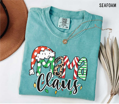 Mama Claus Shirt , Christmas Gift Mama Claus T-Shirt, Mother Tee, Christmas Mom 's Gift