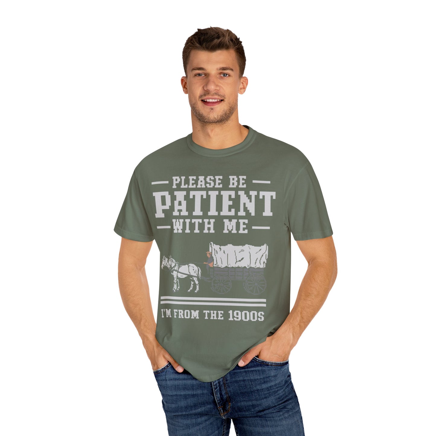 Comfort Colors Please Be Patient With Me I'm From The 1900s Shirt, Funny Birthday Gift Shirt