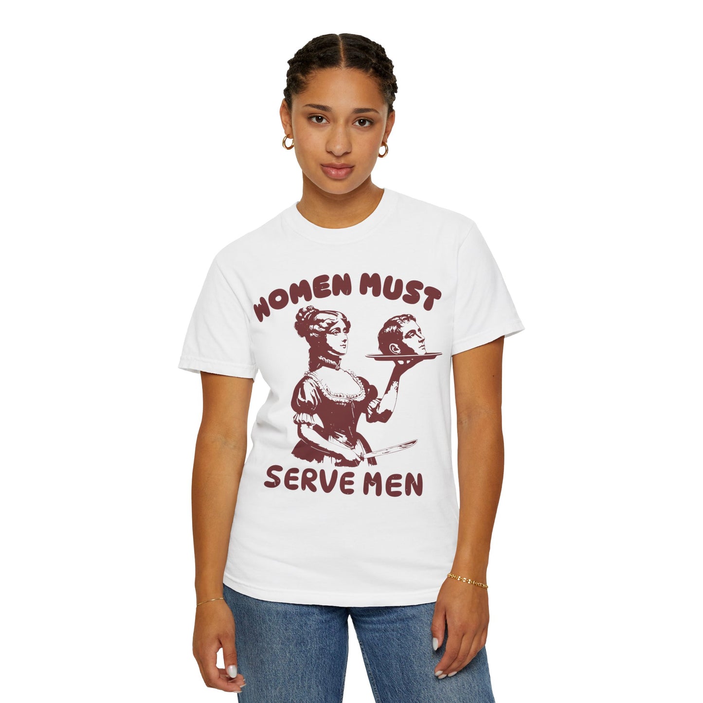 Women Should Serve Men T Shirt, Funny Feminist Shirts, Womens Rights Shirt