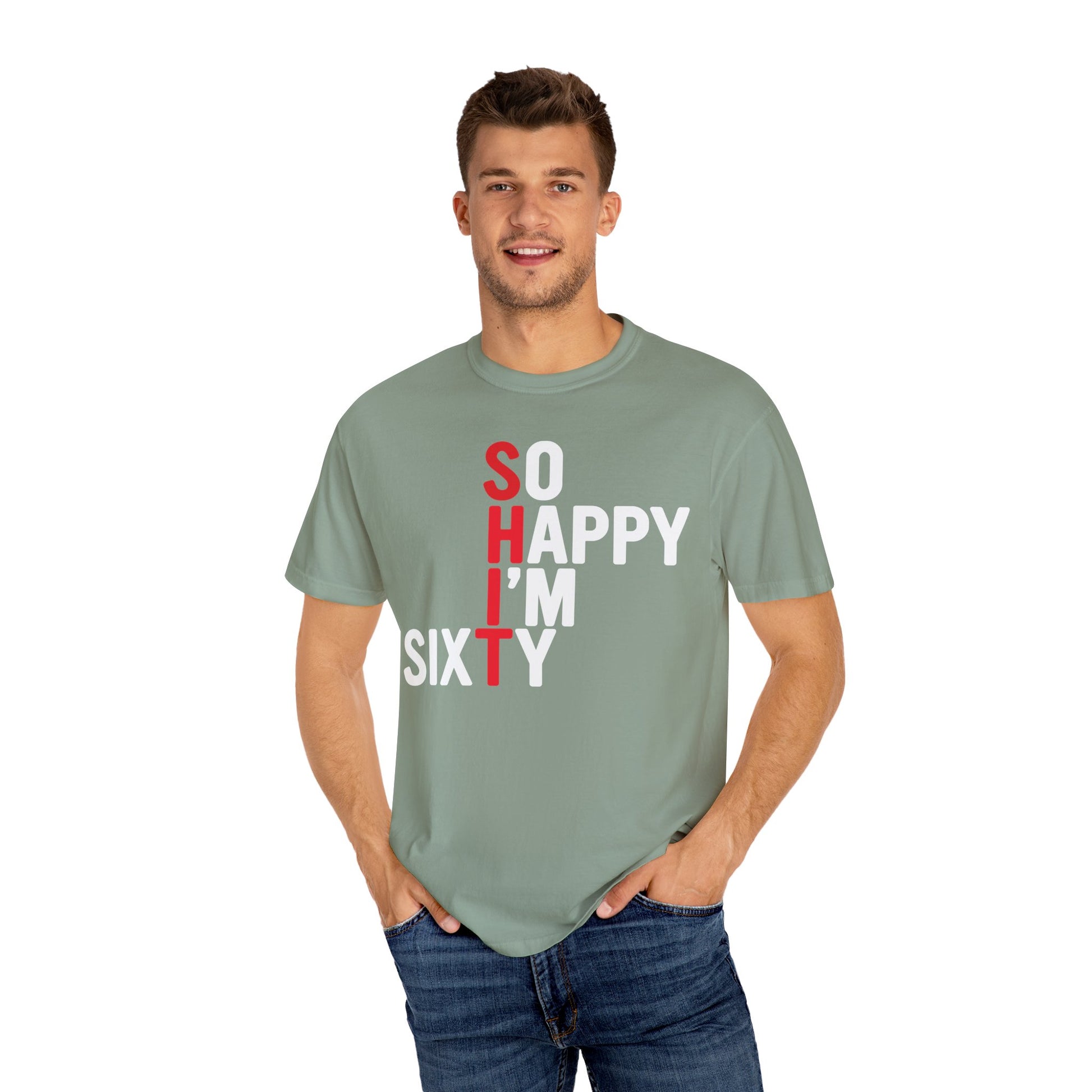 So Happy I'm Sixty - 60th Birthday Shirt