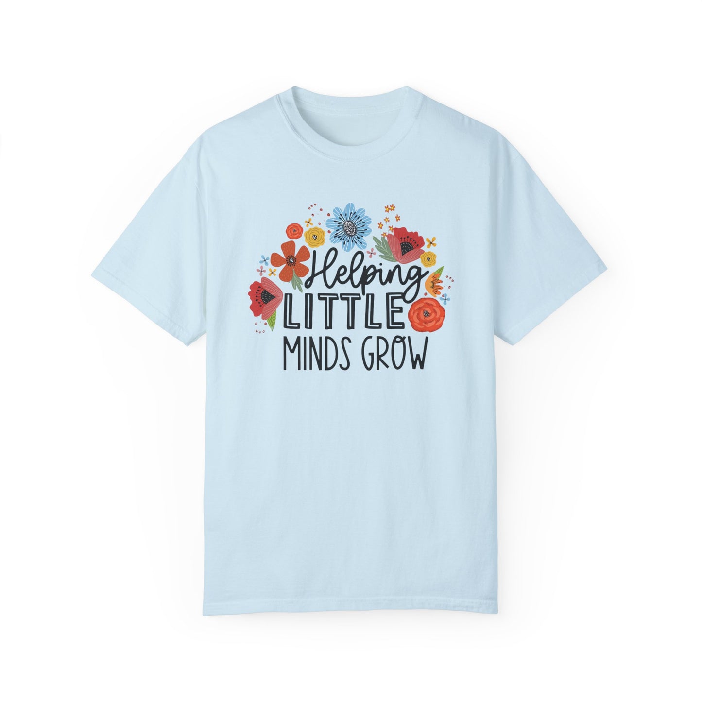 Comfort Colors Helping Little Minds Grow - Teacher Shirt Chambray