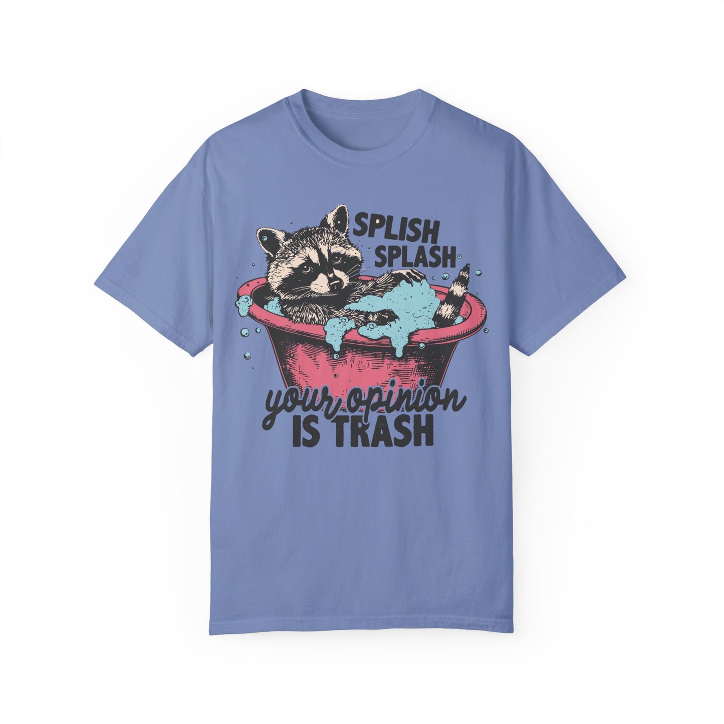 Funny Graphic Raccoon Shirt - Splish Splash Your Opinion is Trash Washed Denim