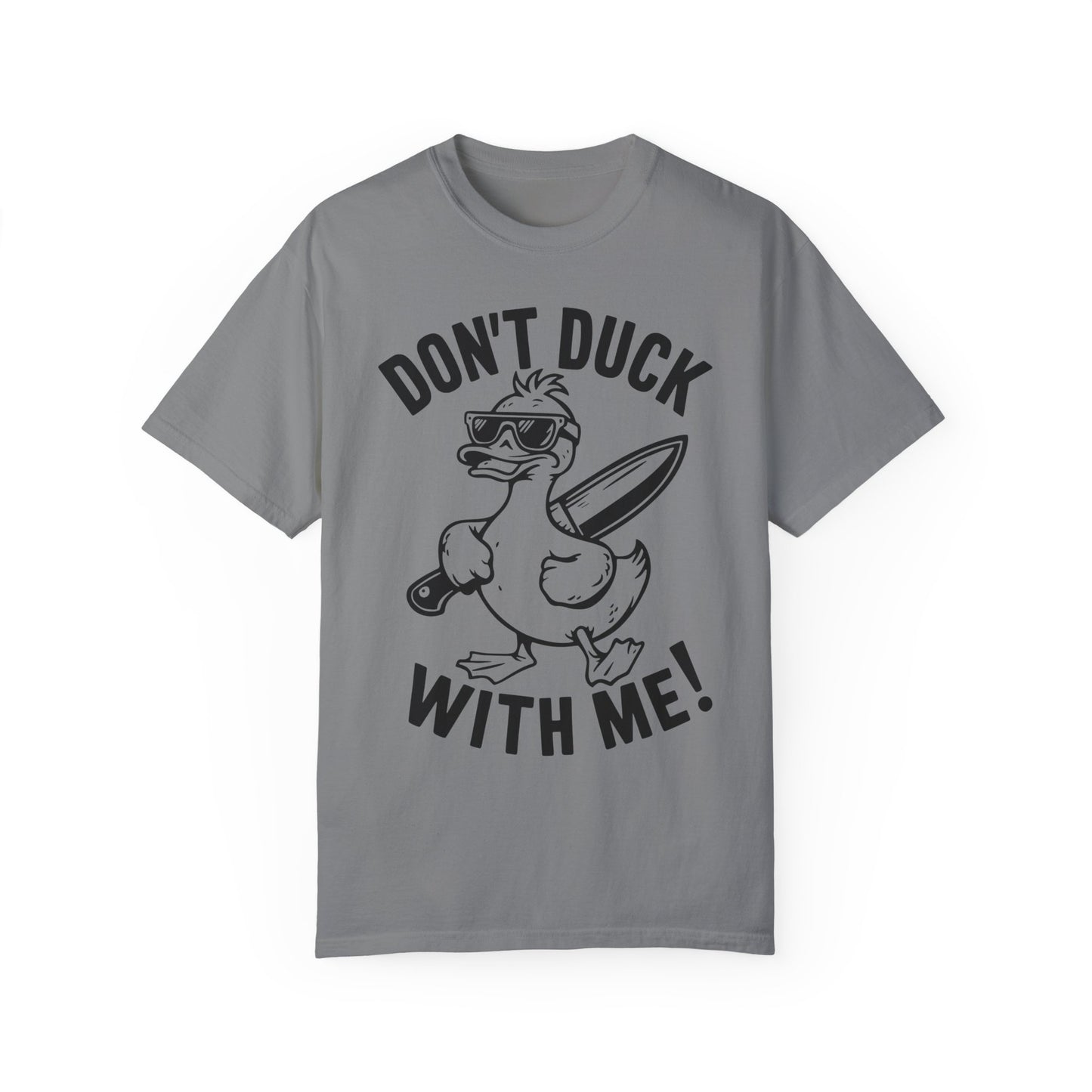 Don't Duck With Me Shirt - Funny Shirt Grey