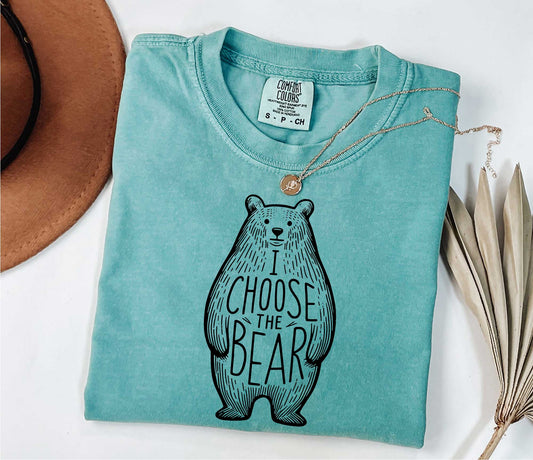 I Choose the Bear Shirt, Team Bear Shirt, Bear Vs Man, Womens Rights Shirt, Feminist Shirt