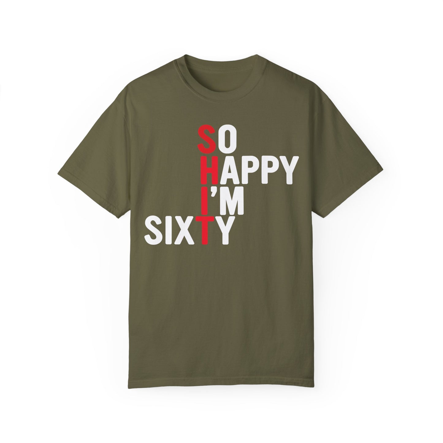 So Happy I'm Sixty - 60th Birthday Shirt Sage