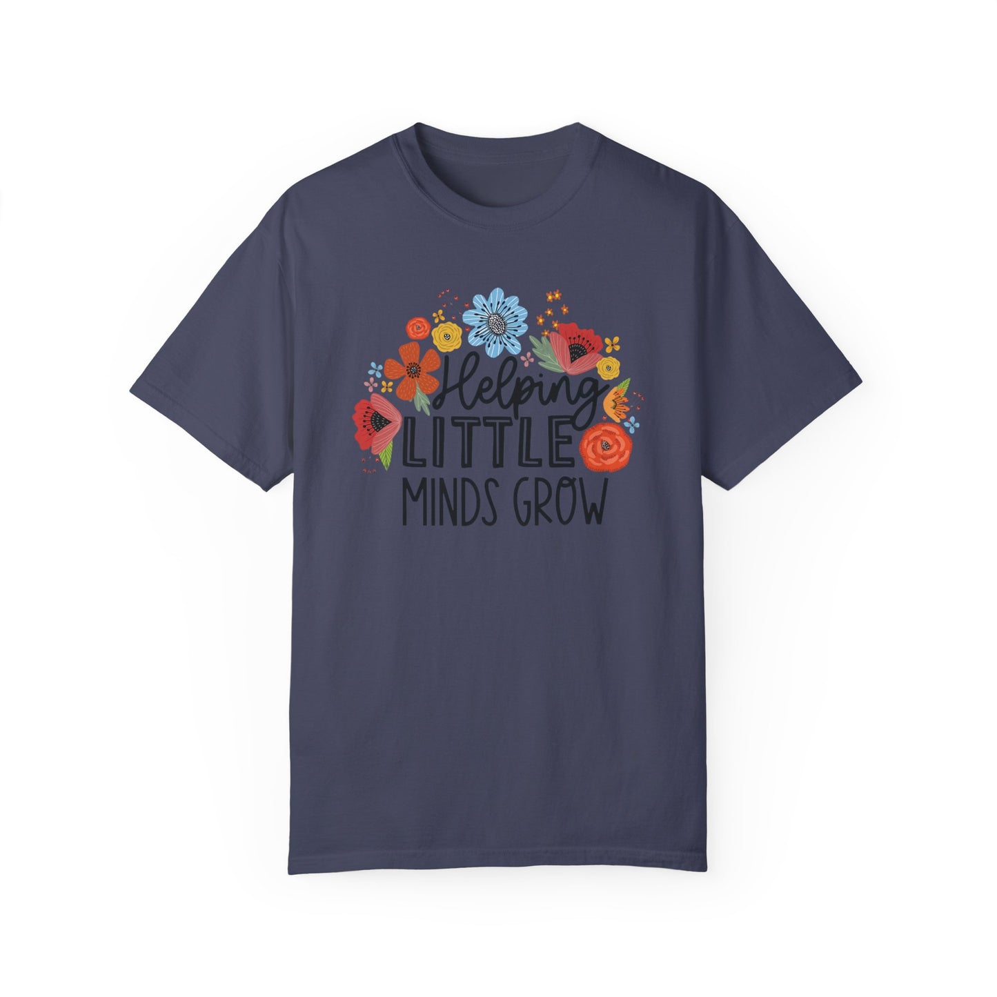 Comfort Colors Helping Little Minds Grow - Teacher Shirt Denim