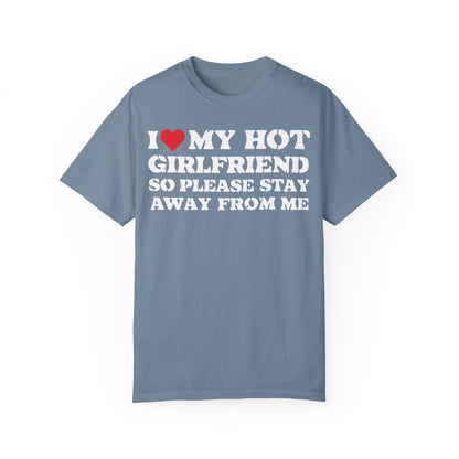 I Love My Girlfriend So Stay Away From Me T-Shirt - Funny Boyfriend Shirt Ice Blue