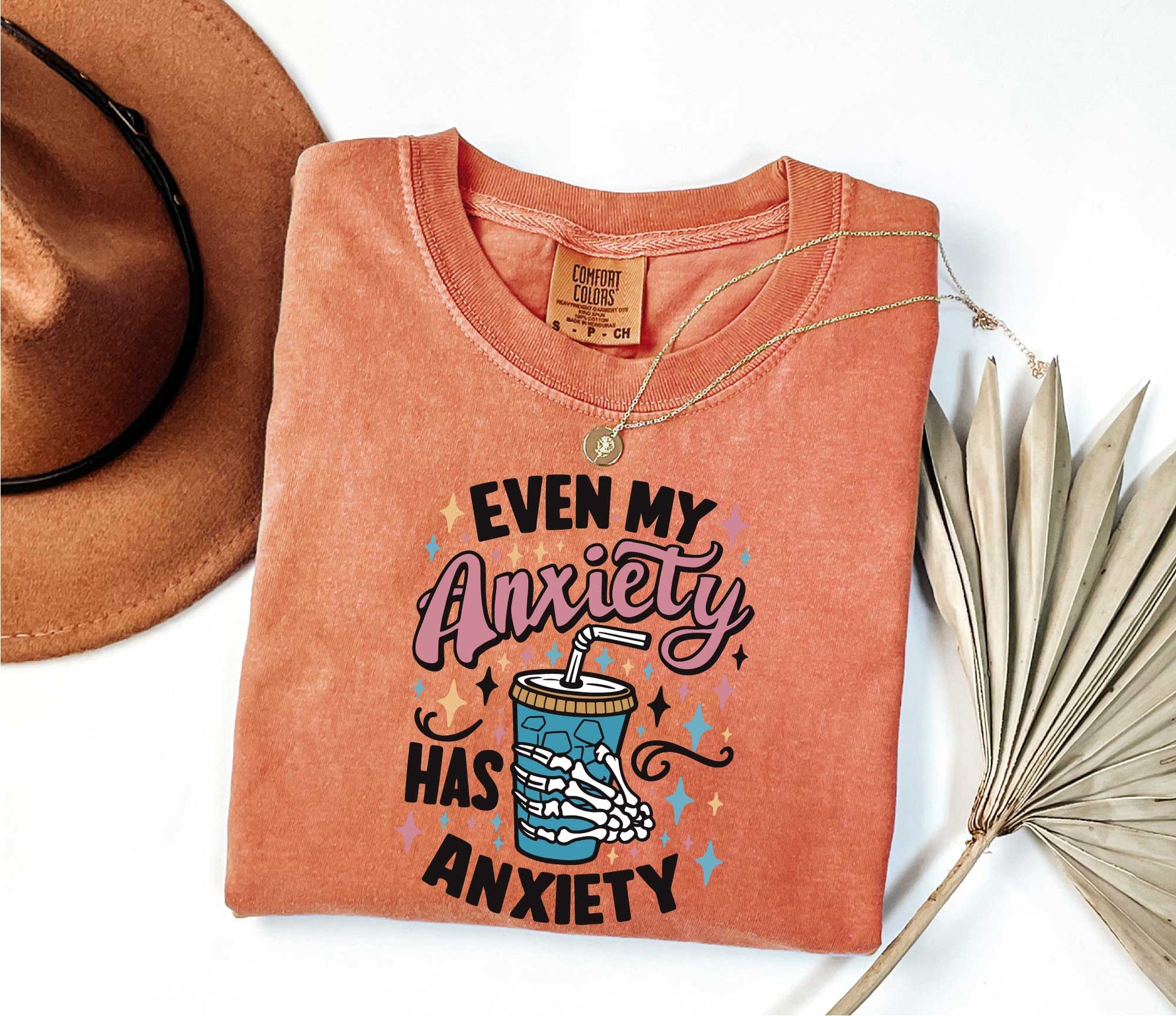 Even My Anxiety Has Anxiety Shirt - Mental Health Sarcastic Shirt