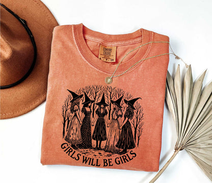 Girls Will Be Girls Shirt, Funny Feminist, Witch shirt, Womens Rights Feminist Shirt, Witchy bachelorette