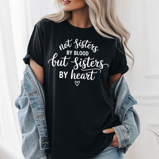 Not Sisters But Sisters By Heart, Sorority Sisters Shirt, BFF Shirt - Unisex Tee