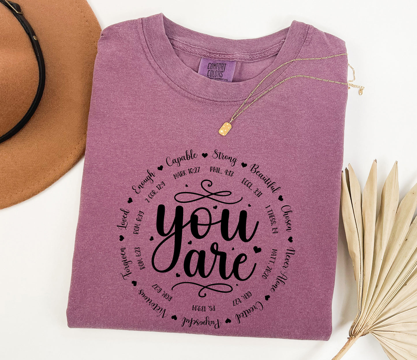 Inspirational "You Are" Comfort Colors T-Shirt - Faith-Based Design