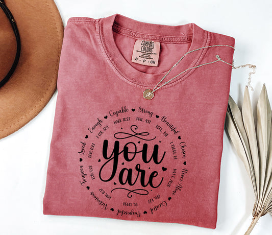 Inspirational "You Are" Comfort Colors T-Shirt - Faith-Based Design