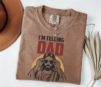 Funny Jesus "I'm Telling Dad" Comfort Colors Christian T-Shirt - Retro Faith Design