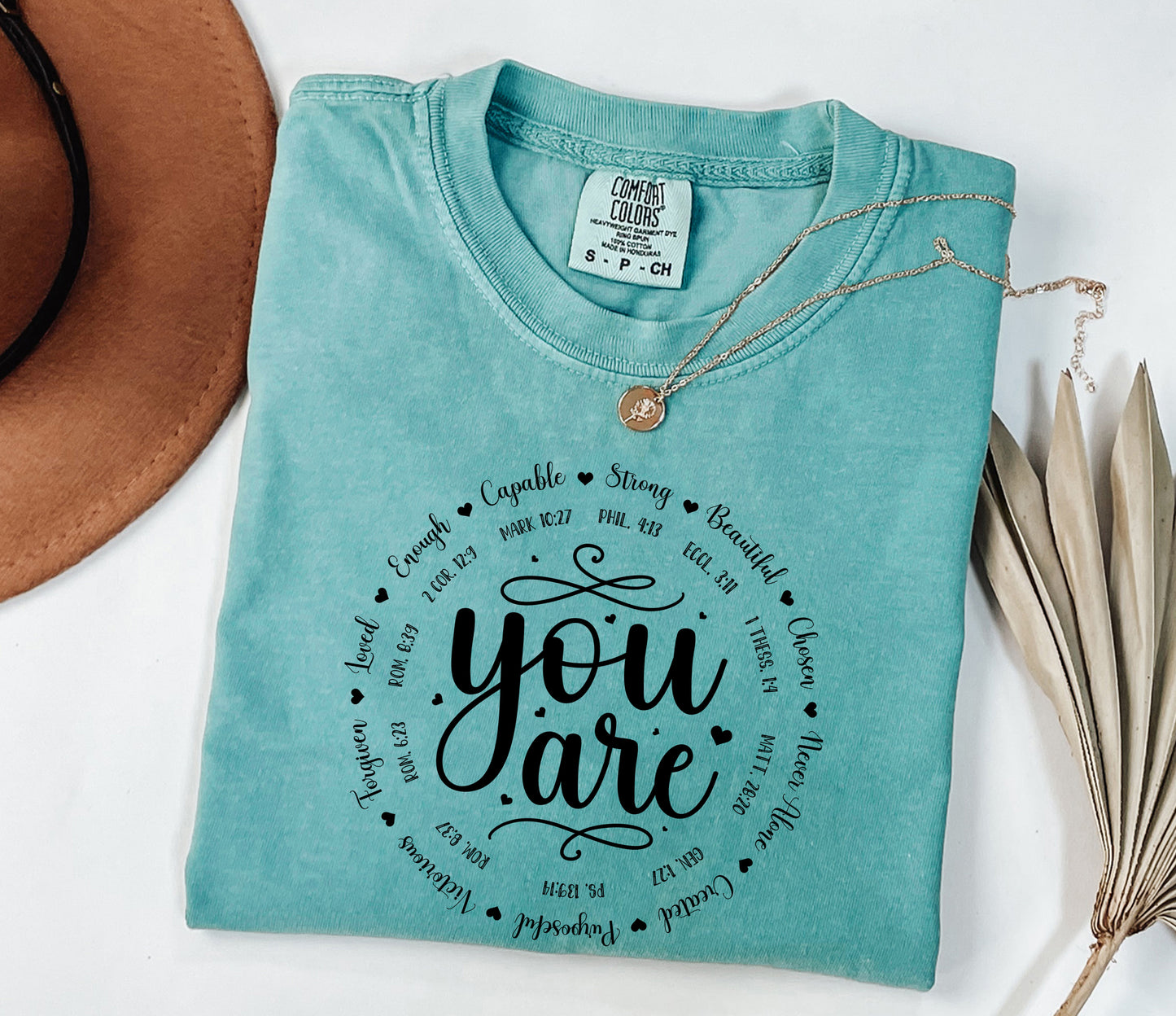 Inspirational "You Are" Comfort Colors T-Shirt - Faith-Based Design