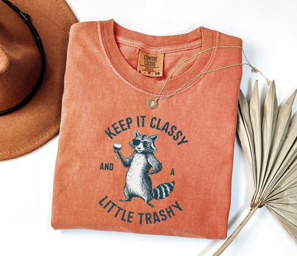 Keep It Classy Comfort Colors Funny Raccoon T-Shirt - Humor Tee